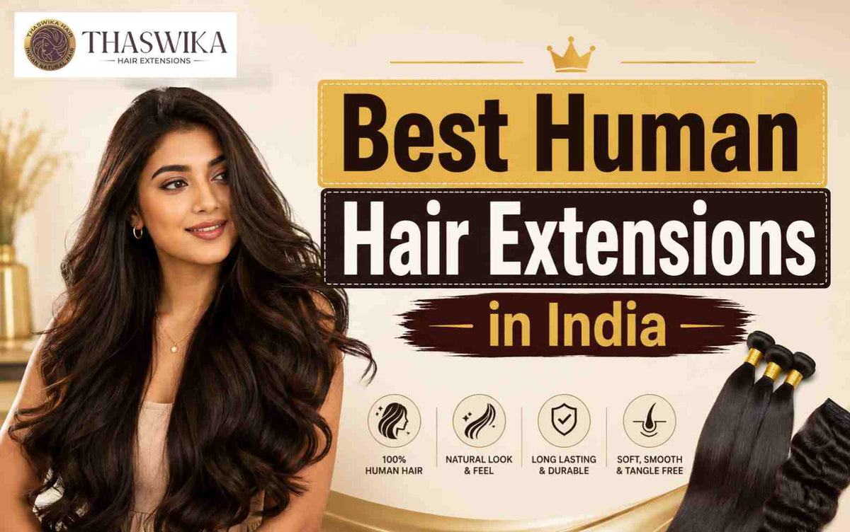Best Human Hair Extensions in India