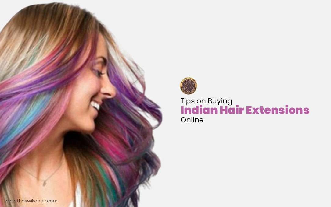Tips on Buying Indian Hair Extensions Online